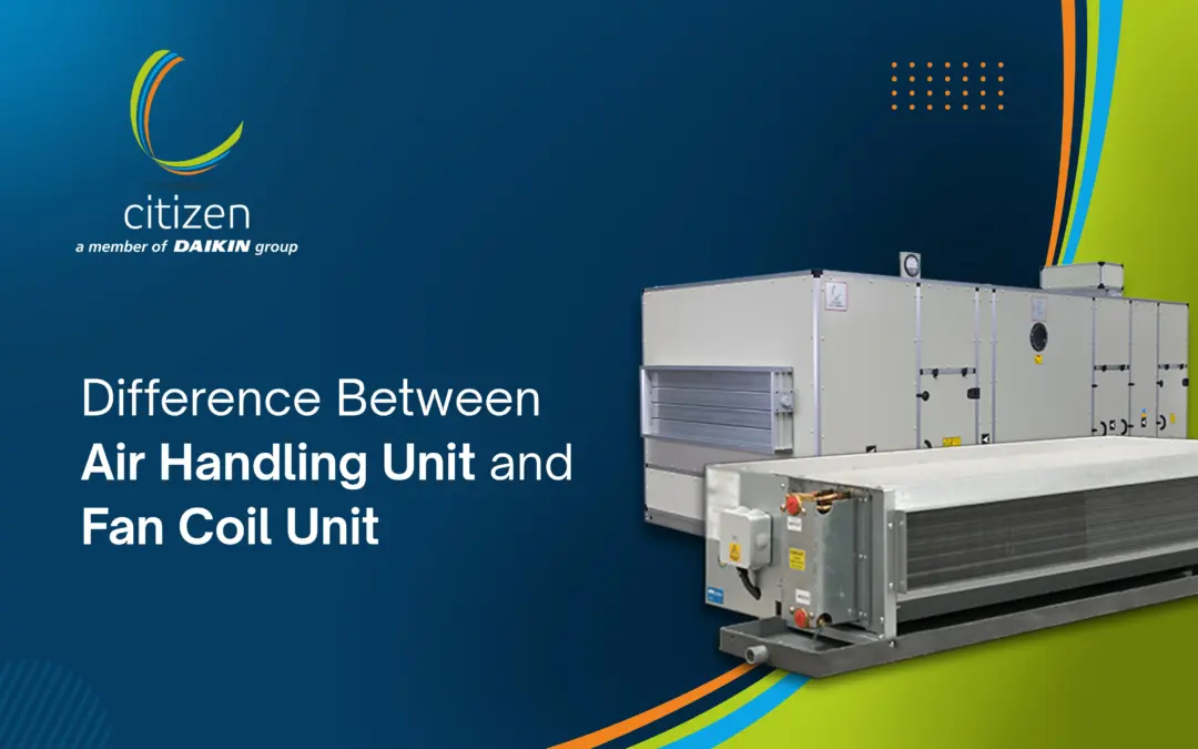 Difference between air handling unit and fan coil unit